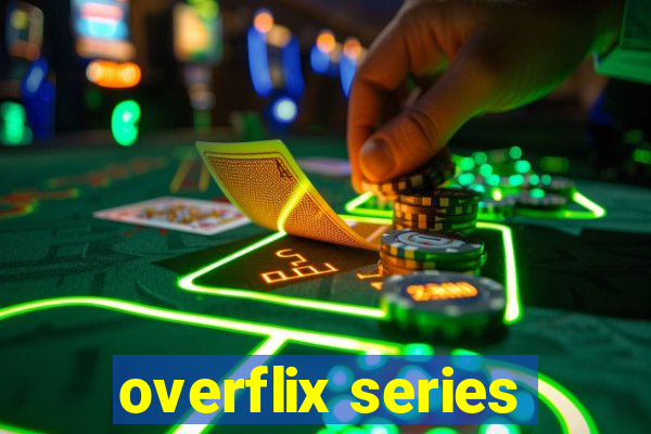 overflix series